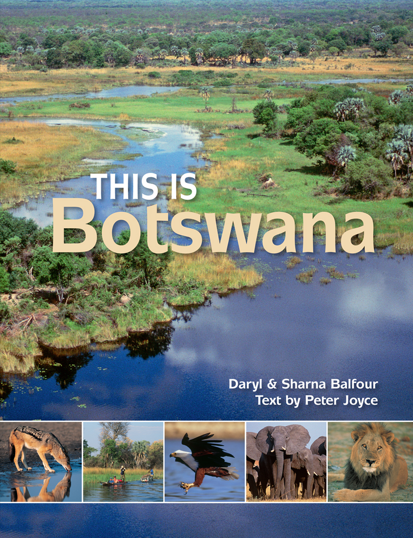 This is Botswana New Edition by Joyce, Peter; Balfour, Daryl and Sharna